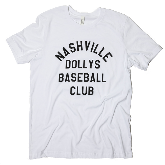 Nashville Dollys Baseball Club white t-shirt with bold black lettering, laid flat for a clean product display.